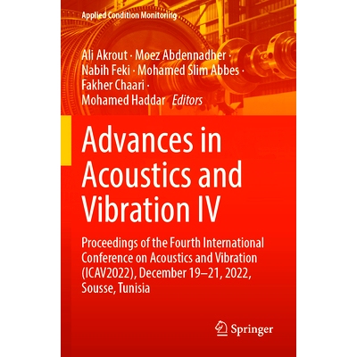 预订 Advances in Acoustics and Vibration IV: Proceedings of the Fourth International Conference on Acoustics and Vibrati