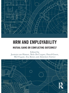 预订 HRM and Employability: Mutual Gains or Conflicting Outcomes? 人力资源管理与*业能力：互惠互利还是结果冲突？: 978103
