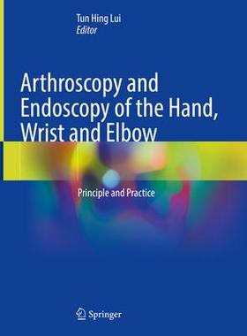 [预订]Arthroscopy and Endoscopy of the Hand, Wrist and Elbow 9789811641411