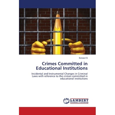 预订 Crimes Committed in Educational Institutions: 9786208010881