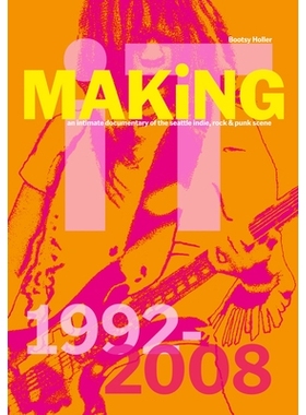 预订 Bootsy Holler: Making It: An Intimate Documentary of the Seattle Indie, Rock & Punk Scene, 1992-2008: 9788862088435