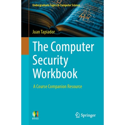 预订 The Computer Security Workbook A Course Companion Resource 计算机安全工作簿：课程配套资源 9783031881411
