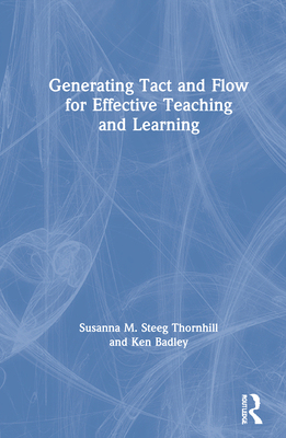 【预订】Generating Tact and Flow for Effective Teaching and Learning 9780367628949