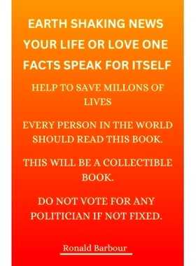 预订 Earth Shaking News, Your Life Or Love One Facts Speak For Itself: 9798330283101