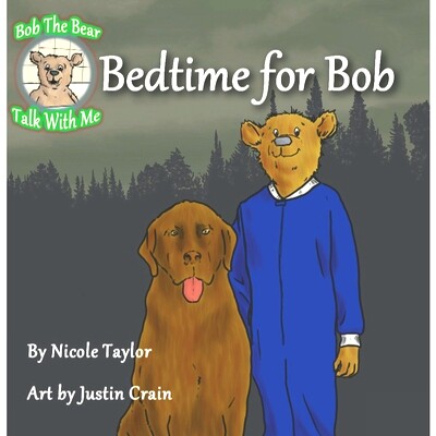 预订 Bedtime for Bob: Bob the Bear Talk with Me: 9781733619332