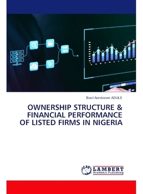 预订 Ownership Structure & Financial Performance of Listed Firms in Nigeria: 9786208011093