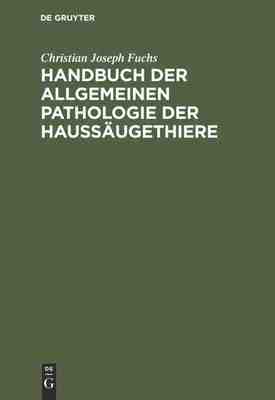 【预订】Handbuch der allgemeinen Pathologie der Haussäugethiere 9783111272009