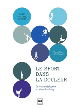 预订 Le sport dans la douleur : de l’automédication au mental training 疼痛运动：从自我*到心理训练: 9782706127038