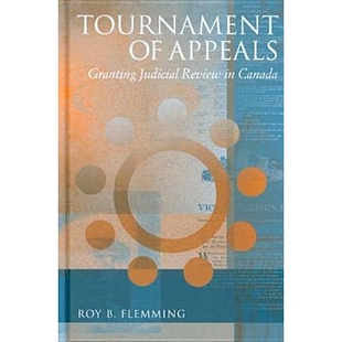 预订 Tournament of Appeals: Granting Judicial Review in Canada (Revised): 9780774810838