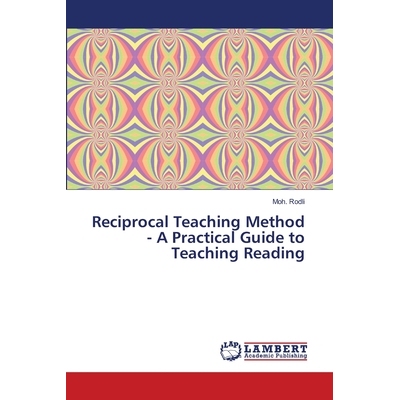 预订 Reciprocal Teaching Method - A Practical Guide to Teaching Reading: 9786139815920