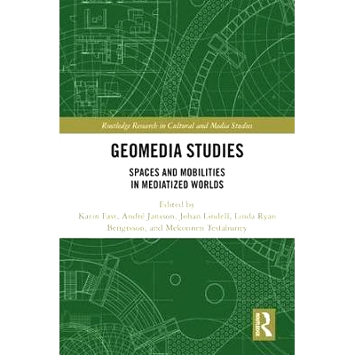 预订 Geomedia Studies: Spaces and Mobilities in Mediatized Worlds 地理媒体研究: 9781138221529