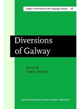 预订 Diversions of Galway. Papers on the history of linguistics from ICHoLS V.: 9789027245557