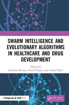 【预订】Swarm Intelligence and Evolutionary Algorithms in Healthcare and Drug Development