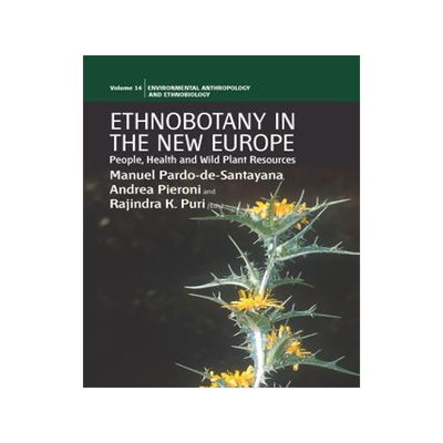 [预订]ETHNOBOTANY IN THE NEW EUROPE 9781845454562