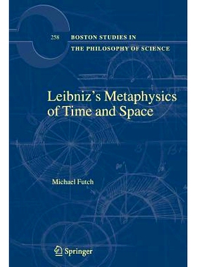 预订 Leibniz’s Metaphysics of Time and Space: 9789400789432