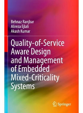 预订 Quality-of-Service Aware Design and Management of Embedded Mixed-Criticality Systems 嵌入式混合临界系统的服务质量感