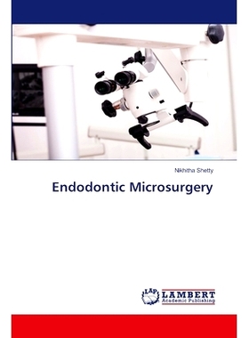 预订 Endodontic Microsurgery 牙髓学的显微外科: 9786208169954