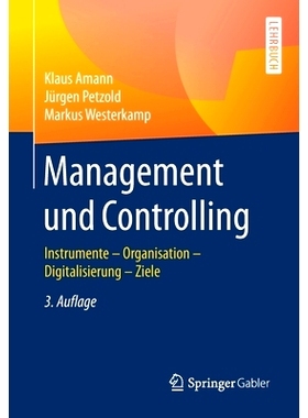 预订 Management und Controlling: Instrumente – Organisation – Ziele – Digitalisierung: 9783658287948