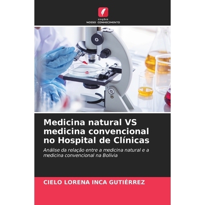 预订 Medicina natural VS medicina convencional no Hospital de Clínicas 9786203879797