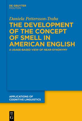 [预订]The Development of the Concept of SMELL in American English 9783110792201-封面