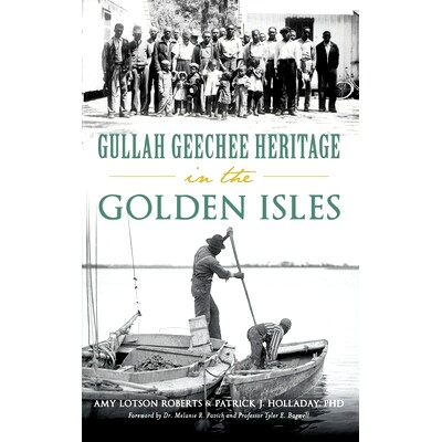 预订 Gullah Geechee Heritage in the Golden Isles: 9781540240095