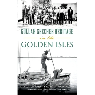 Heritage the 预订 Isles Geechee Golden 9781540240095 Gullah