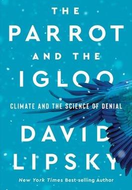 [预订]The Parrot and the Igloo: Climate and the Science of Denial 9780393866704