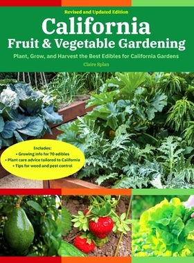 预订 California Fruit & Vegetable Gardening: Plant, grow, and harvest the best edibles for California Gardens: 978076037