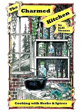 预订 The Charmed Kitchen: Cooking with Herbs & Spices: 9781626130456