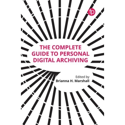 预订 Complete Guide to Personal Digital Archiving 个人数字归档完整指南: 9781783302666
