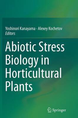 【预订】Abiotic Stress Biology in Horticultural Plants