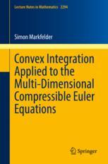 【预订】Convex Integration Applied to the Multi-Dimensional Compressible Eul 9783030837846