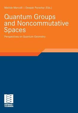 【预订】Quantum Groups and Noncommutative Spaces