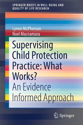 【预订】Supervising Child Protection Practice: What Works?