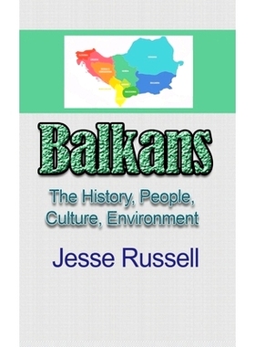 预订 Balkans: The History, People, Culture, Environment: 9781708667047