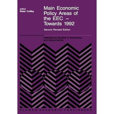 预订 Main Economic Policy Areas of the EEC — Towards 1992: The Challenge to the Community’s Economic Policies when the