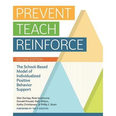 预订 Prevent-Teach-Reinforce: The School-Based Model of Individualized Positive Behavior Support 预防-教育-加强：基于学