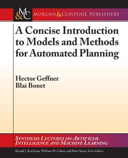 【预售】A Concise Introduction to Models and Methods for Automated Planning