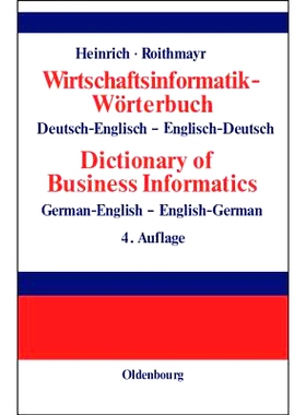 预订 Wirtschaftsinformatik-Wörterbuch - Dictionary of Economic Informatics: Deutsch-Englisch. Englisch-Deutsch. German-