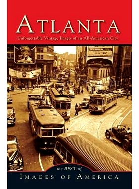 预订 Atlanta: Unforgettable Vintage Images of an All-American City: 9781531665708