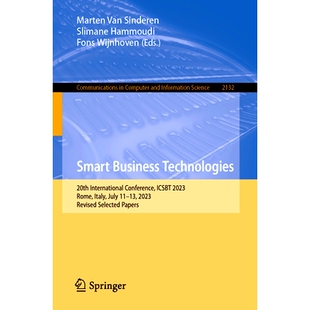 预订 Smart Business Technologies: 20th International Conference, Icsbt 2023, Rome, Italy, July 11-13, 2023, Revised Sele