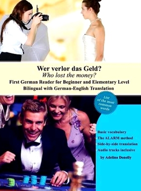 预订 Wer Verlor Das Geld? Who Lost the Money?: Das Erste Deutsche Lesebuch Fur Stufen A1 Und A2 Zweisprachig Mit Deutsch
