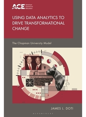 预订 Using Data Analytics to Drive Transformational Change: The Chapman University Model 利用数据分析推动转型变革：查普