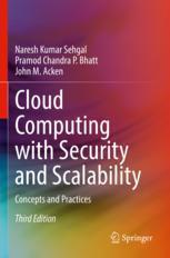 [预订]Cloud Computing with Security and Scalability.: Concepts and Practices 9783031072444