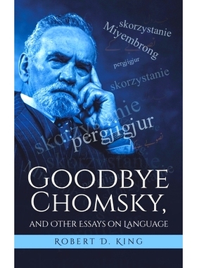 预订 Goodbye Chomsky, and Other Essays on Language: 9781645759539