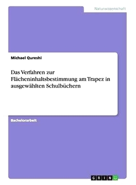 预订 Das Verfahren zur Flächeninhaltsbestimmung am Trapez in ausgewählten Schulbüchern: 9783656433354