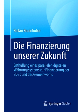 预订 Die Finanzierung unserer Zukunft: 9783031196249
