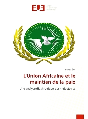 预订 L’Union Africaine et le maintien de la paix: 9786206722274