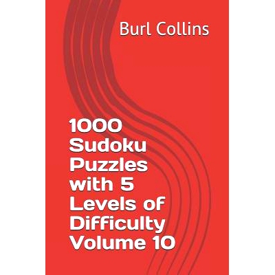 预订 1000 Sudoku Puzzles with 5 Levels of Difficulty Volume 10: 9781730755842