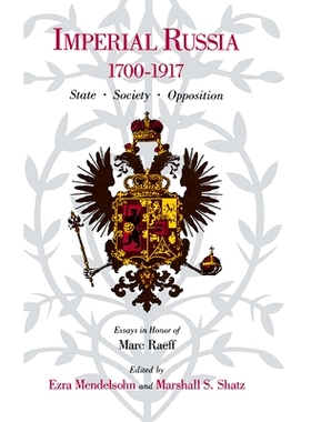 预订 Imperial Russia, 1700-1917: State, Society, Opposition: 9780875801438